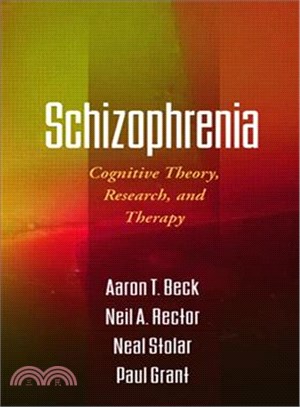 Schizophrenia ─ Cognitive Theory, Research, and Therapy