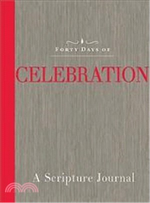 Forty Days of Celebration ― A Scripture Journal