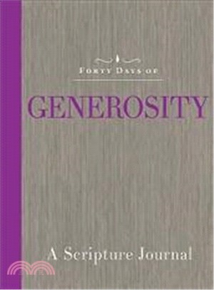 Forty Days of Generosity ― A Scripture Journal