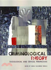 Criminological Theory ― Sociological and Critical Perspectives