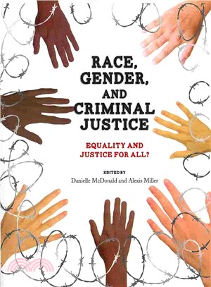 Race, Gender, and Criminal Justice ― Equality and Justice for All?