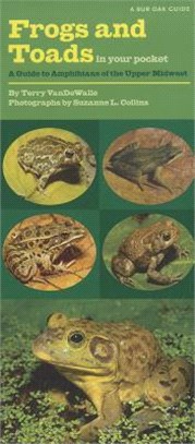 Frogs and Toads in Your Pocket ─ A Guide to Amphibians of the Upper Midwest