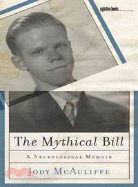 The Mythical Bill―A Neurological Memoir