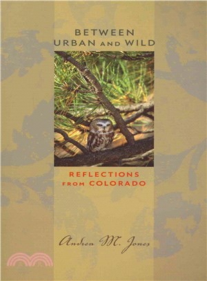 Between Urban and Wild ― Reflections from Colorado