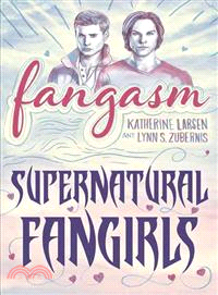 Fangasm ─ Supernatural Fangirls