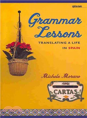 Grammar Lessons ― Translating a Life in Spain