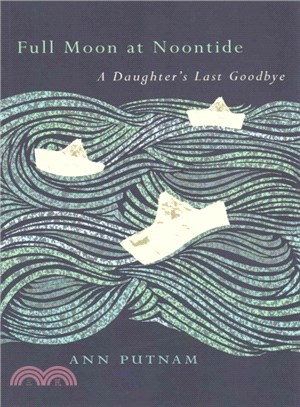 Full Moon at Noontide ─ A Daughter's Last Goodbye