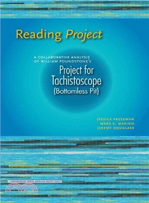 Reading Project ― A Collaborative Analysis of William Poundstone's Project for Tachistoscope {bottomless Pit}