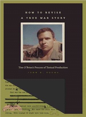 How to Revise a True War Story ― Tim O'brien's Process of Textual Production