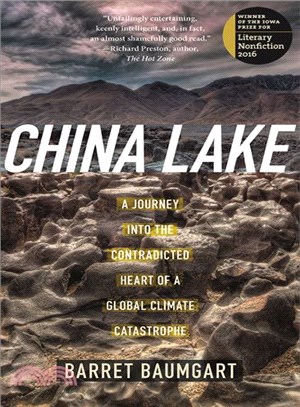 China Lake ─ A Journey into the Contradicted Heart of a Global Climate Catastrophe