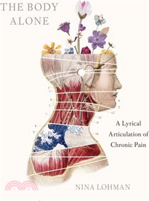 The Body Alone: A Lyrical Articulation of Chronic Pain