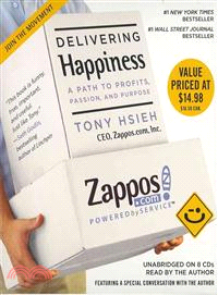 Delivering Happiness ─ A Path to Profits, Passion, and Purpose