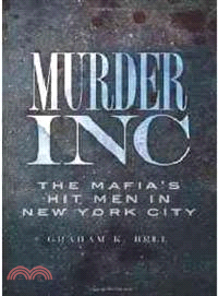 Murder, Inc. ─ The Mafia's Hit Men in New York City