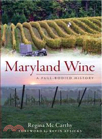 Maryland Wines ─ A Full-Bodied History
