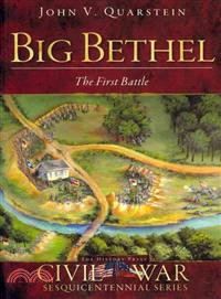 Big Bethel ─ The First Battle