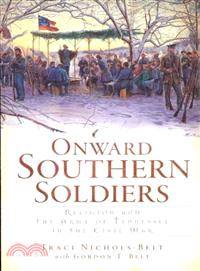 Onward Southern Soldiers ─ Religion and the Army of Tennessee in the Civil War