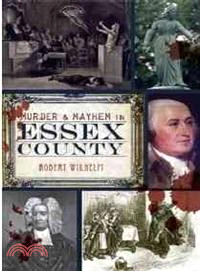 Murder & Mayhem in Essex County