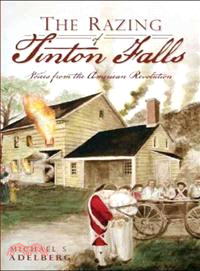 The Razing of Tinton Falls ─ Voices from the American Revolution