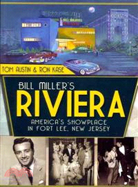 Bill Miller's Riviera ─ America's Showplace in Fort Lee, New Jersey