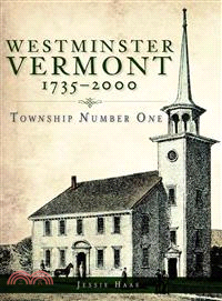 Westminster, Vermont, 1735-2000 ─ Township Number One