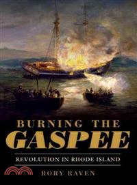 Burning the Gaspee ─ Revolution in Rhode Island