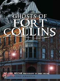 Ghosts Of Fort Collins