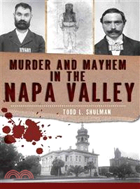 Murder and Mayhem in the Napa Valley