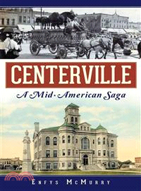 Centreville ─ A Mid-american Saga