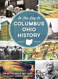 On This Day in Columbus, Ohio History