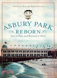 Asbury Park Reborn ─ Lost to Time and Restored to Glory