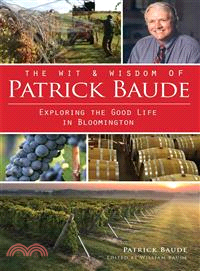 The Wit & Wisdom of Patrick Baude