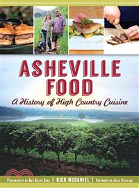 Asheville Food ─ A History of High Country Cuisine