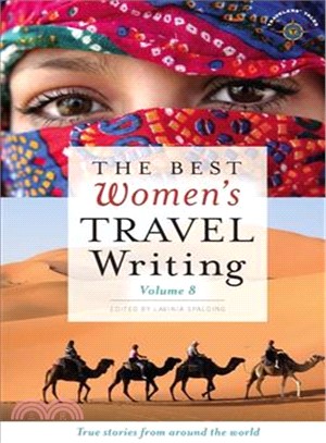 The Best Women's Travel Writing ― True Stories from Around the World