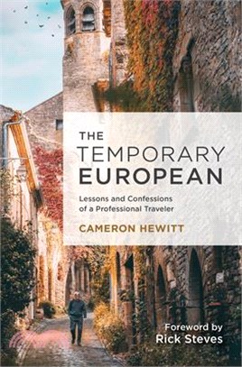 The Temporary European: Revelations from 20 Years of Continental Travel