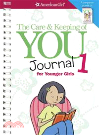The Care and Keeping of You Journal 1 ─ For Younger Girls
