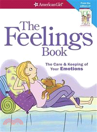 The Feelings Book—The Care & Keeping of Your Emotions
