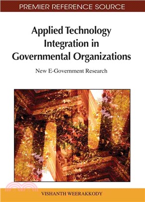 Applied Technology Integration in Governmental Organizations: New E-Government Research