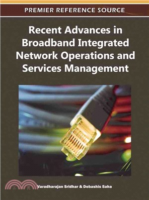 Recent Advances in Broadband Integrated Network Operations and Services Management