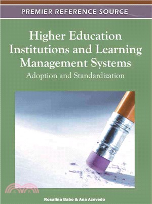Higher Education Institutions and Learning Management Systems ─ Adoption and Standardization