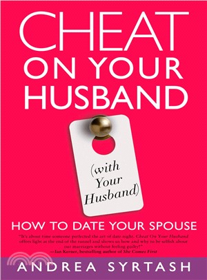 Cheat on Your Husband With Your Husband ─ How to Date Your Spouse