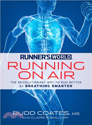 Runner's World Running on Air ─ The Revolutionary Way to Run Better by Breathing Smarter