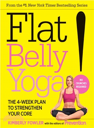 Flat Belly Yoga ─ The 4-Week Plan to Strengthen Your Core