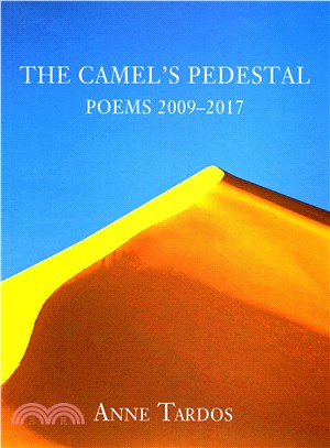 The Camel's Pedestal, Poems 2009-2017