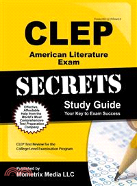 Clep American Literature Exam Secrets Study Guide ― Clep Test Review for the College Level Examination Program