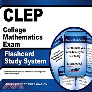Clep College Mathematics Exam Flashcard Study System ― Clep Test Practice Questions & Review for the College Level Examination Program