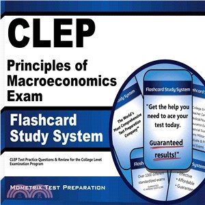 CLEP Principles of Macroeconomics Exam Flashcard Study System ― CLEP Test Practice Questions & Review for the College Level Examination Program