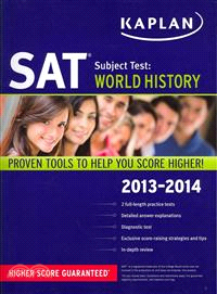 Kaplan SAT Subject Test: World History 2013-2014