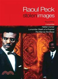 Stolen Images ─ Lumumba and the Early Films of Raoul Peck