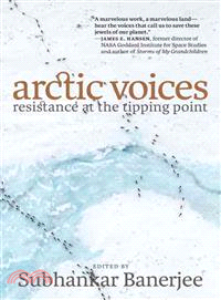 Arctic Voices ─ Resistance at the Tipping Point