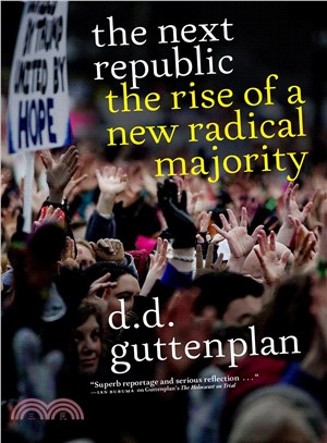 The Next Republic ― The Rise of a New Radical Majority